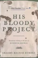 Az ő véres projektje - His Bloody Project