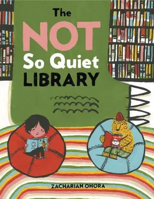 A nem is olyan csendes könyvtár - The Not So Quiet Library