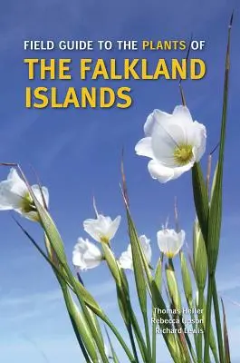 Terepikalauz a Falkland-szigetek növényeihez - Field Guide to the Plants of the Falkland Islands