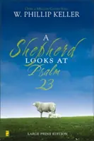 Egy pásztor nézi a 23. zsoltárt - A Shepherd Looks at Psalm 23