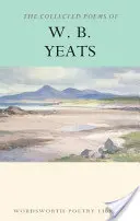 W.B. Yeats összegyűjtött versei - Collected Poems of W.B. Yeats