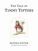 Το παραμύθι του Τίμμυ Τίπτουλα - The Tale of Timmy Tiptoes