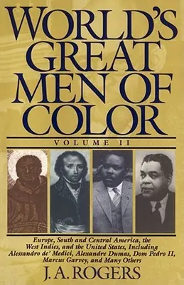 A világ nagy színes bőrű emberei, II. kötet - World's Great Men of Color, Volume II