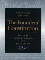 Az alapítók alkotmánya: Az alaptörvény főbb témái - The Founders' Constitution: Major Themes