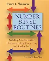 Number Sense Routines: A matematikai megértés mindennapos fejlesztése 3-5. osztályban - Number Sense Routines: Building Mathematical Understanding Every Day in Grades 3-5