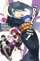 The Devil Is a Part-Timer!, 5. kötet (Light Novel) - The Devil Is a Part-Timer!, Vol. 5 (Light Novel)