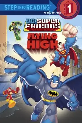 Szuperbarátok: (DC Super Friends) - Super Friends: Flying High (DC Super Friends)