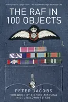 A RAF 100 tárgyban - The RAF in 100 Objects