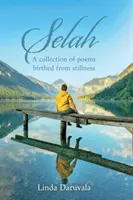 Selah - A csendből született versek gyűjteménye - Selah - A collection of poems birthed from stillness