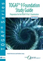 Togaf (R) 9 alapítványi tanulmányi útmutató - Togaf (R) 9 Foundation Study Guide