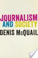 Újságírás és társadalom - Journalism and Society
