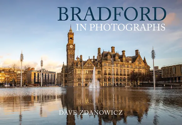 Bradford fényképeken - Bradford in Photographs