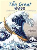 A nagy hullám: Hokusai fametszete ihlette. - The Great Wave: Inspired by a Woodcut by Hokusai