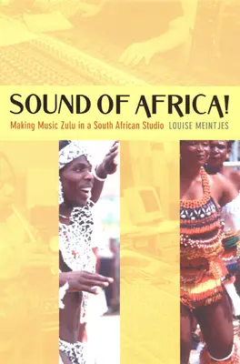 Afrika hangja! Zulu zene egy dél-afrikai stúdióban - Sound of Africa!: Making Music Zulu in a South African Studio