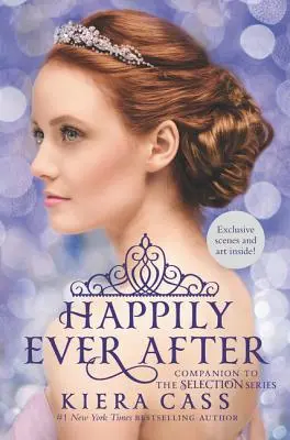 Boldogan éltek, míg meg nem haltak: Kiegészítő a Selection sorozathoz - Happily Ever After: Companion to the Selection Series