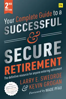 Teljes útmutató a sikeres és biztonságos nyugdíjazáshoz - Your Complete Guide to a Successful and Secure Retirement