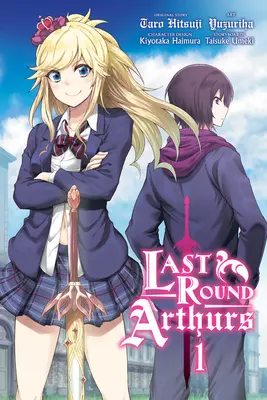 Last Round Arthurs, 1. kötet (Manga) - Last Round Arthurs, Vol. 1 (Manga)