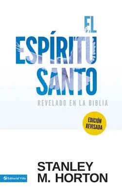 El Espritu Santo Revelado En La Biblia