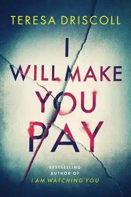 I Will Make You Pay