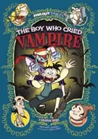 A fiú, aki vámpírt kiáltott - Grafikai regény - Boy Who Cried Vampire - A Graphic Novel