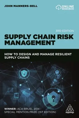 Ellátási lánc kockázatkezelés: Hogyan tervezzünk és kezeljünk rugalmas ellátási láncokat? - Supply Chain Risk Management: How to Design and Manage Resilient Supply Chains