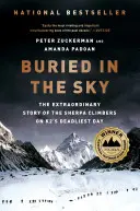 Eltemetve az égben: A K2 leghalálosabb napján a serpa hegymászók rendkívüli története - Buried in the Sky: The Extraordinary Story of the Sherpa Climbers on K2's Deadliest Day