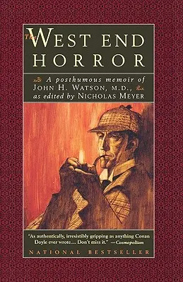 A West End Horror: Dr. John H. Watson posztumusz visszaemlékezései. - The West End Horror: A Posthumous Memoir of John H. Watson, M.D.