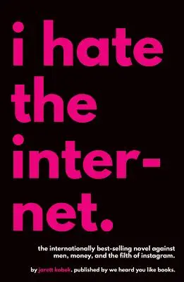 Utálom az internetet - I Hate the Internet