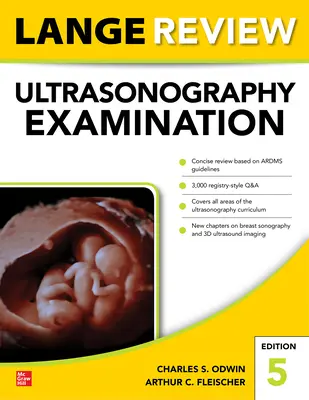 Lange áttekintő ultrahangvizsgálat: Ötödik kiadás - Lange Review Ultrasonography Examination: Fifth Edition