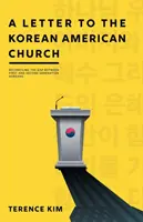 Levél az amerikai koreai egyházhoz: Az első és a második generációs koreaiak közötti szakadék áthidalása - A Letter to the Korean American Church: Reconciling the Gap Between First and Second Generation Koreans