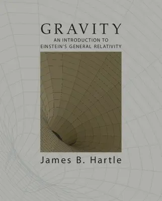 Gravity: Bevezetés Einstein általános relativitáselméletébe - Gravity: An Introduction to Einstein's General Relativity