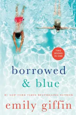 Kölcsönvett és kék: Something Borrowed, Something Blue - Borrowed & Blue: Something Borrowed, Something Blue