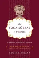 Patajali jóga-szútrái: Új kiadás, fordítás és kommentár - The Yoga Sutras of Patajali: A New Edition, Translation, and Commentary