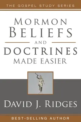 Mormon hitek és tanok könnyebbé téve - Mormon Beliefs and Doctrines Made Easier