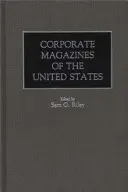 Az Egyesült Államok vállalati magazinjai - Corporate Magazines of the United States