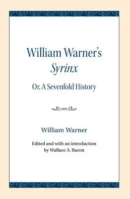 William Warner Syrinx című könyve: Or, a Sevenfold History - William Warner's Syrinx: Or, a Sevenfold History