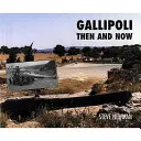 Gallipoli - Akkor és most - Gallipoli - Then and Now