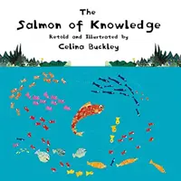 A tudás lazaca - The Salmon of Knowledge