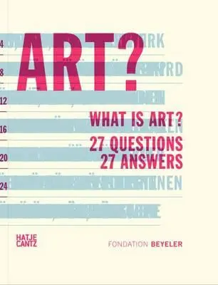 Mi a művészet?: 27 kérdés 27 válasz - What Is Art?: 27 Questions 27 Answers