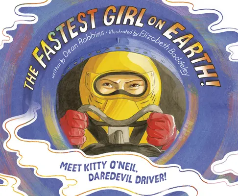 A leggyorsabb lány a Földön! Ismerd meg Kitty O'Neilt, a fenegyerek sofőrjét! - The Fastest Girl on Earth!: Meet Kitty O'Neil, Daredevil Driver!