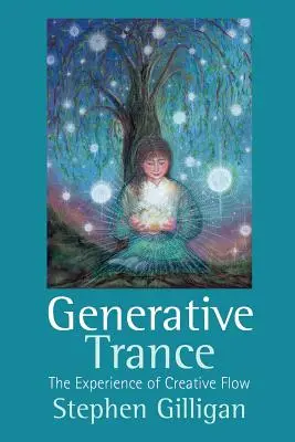 Generatív transz: A kreatív áramlás élménye - Generative Trance: The Experience of Creative Flow