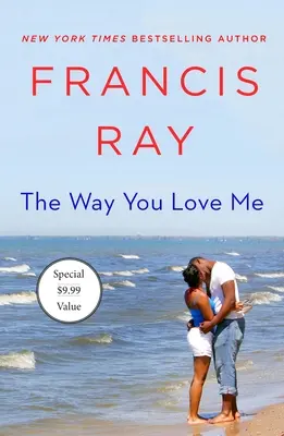 Ahogyan szeretsz engem: A Grayson Friends regénye - The Way You Love Me: A Grayson Friends Novel