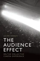 A közönséghatás: A kollektív moziélményről - The Audience Effect: On the Collective Cinema Experience