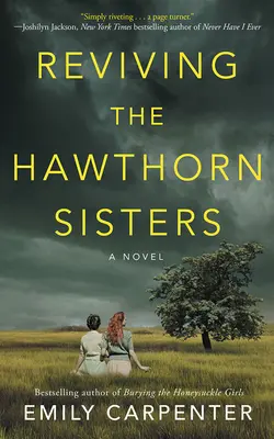 A Hawthorn Sisters újjáélesztése - Reviving the Hawthorn Sisters