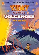 Tudományos képregények: Vulkánok: Tűz és élet - Science Comics: Volcanoes: Fire and Life