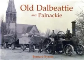 Old Dalbeattie és Palnackie - Old Dalbeattie and Palnackie