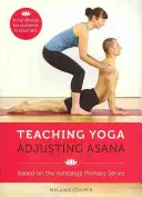 A jóga tanítása Az ászanák beállítása - Teaching Yoga Adjusting Asana