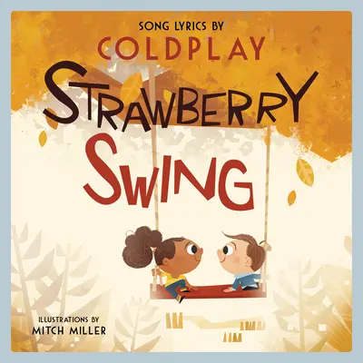 Strawberry Swing: Egy gyermek képeskönyv - Strawberry Swing: A Children's Picture Book