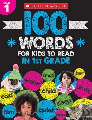 100 szó, amit a gyerekeknek első osztályban el kell olvasniuk Munkafüzet - 100 Words for Kids to Read in First Grade Workbook