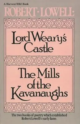 Lord Weary's Castle: A Kavanaugh-ék malmai - Lord Weary's Castle: The Mills of the Kavanaughs